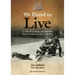 We Dared to Live