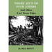 There Ain't No Such Animal: And Other East Texas Tales