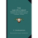 The Law Of Christ: Sermons By A Buddhist At The Church Of St. Alban, Liberal Catholic, Sydney