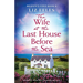 The Wife at the Last House Before the Sea: An absolutely unforgettable and stunning page-turner