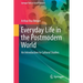 Everyday Life in the Postmodern World: An Introduction to Cultural Studies