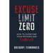 Excuse Limit Zero: How to Overcome Your Mistakes and Thrive