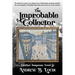 The Improbable Collector