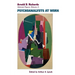 Psychoanalysts at Work: More Selected Papers of Arnold D. Richards, Volume 3