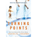Turning Points: How Critical Events Have Driven Human Evolution, Life, and Development