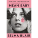 Mean Baby: A Memoir of Growing Up