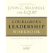The Courageous Leadership Workbook