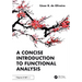 A Concise Introduction to Functional Analysis