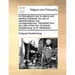 An Hieroglyphic Key to Natural and Spiritual Mysteries, by Way of Representations and Correspondences. Translated from the Latin of the Hon. Emanuel S