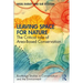 Leaving Space for Nature: The Critical Role of Area-Based Conservation