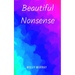 Beautiful Nonsense