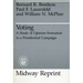 Voting: A Study of Opinion Formation in a Presidential Campaign