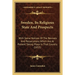 Sweden, Its Religious State And Prospects: With Some Notices Of The Revivals And Persecutions Which Are At Present Taking Place In That Country (1855)