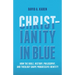 Christianity in Blue: How the Bible, History, Philosophy, and Theology Shape Progressive Identity