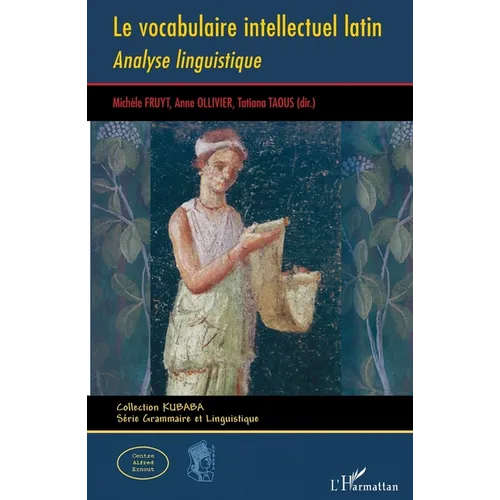 Le vocabulaire intellectuel latin: Analyse linguistique