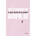 The Stairway of Surprise: A Day Book of Wonder