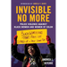 Invisible No More: Police Violence Against Black Women and Women of Color
