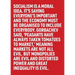 Socialism Is a Moral Idea