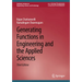 Generating Functions in Engineering and the Applied Sciences