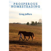 Prosperous Homesteading
