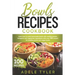Bowls Recipes Cookbook: Learn How To Cook Homemade Bowls With Mediterranean, Ketogenic And Vegetarian Ingredients With Over 100 Recipes For Bu