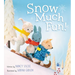 Snow Much Fun!: A Winter and Holiday Book for Kids