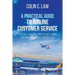 A Practical Guide to Airline Customer Service: From Airline Operations to Passenger Services