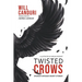 Twisted Crows