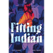 Fitting Indian: A Graphic Novel