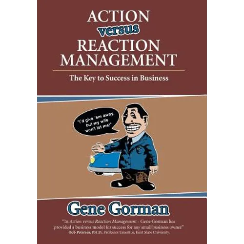 Action versus Reaction Management: The Key to Success in Business