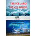 The Iceland Travel Guide: Adventure Travel for Iceland 2024