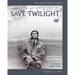 Save Twilight: Selected Poems: Pocket Poets No. 53