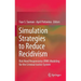 Simulation Strategies to Reduce Recidivism: Risk Need Responsivity (Rnr) Modeling for the Criminal Justice System