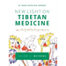 New Light on Tibetan Medicine: Volume II - Methods