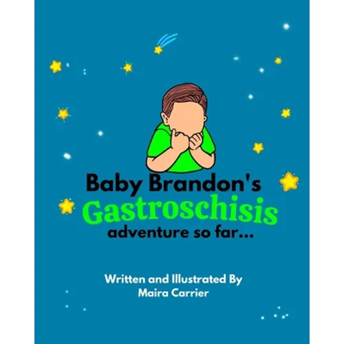 Baby Brandon's Gastroschisis Adventure so far...