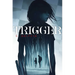Trigger