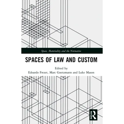 Spaces of Law and Custom