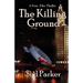 The Killing Ground: A Gray Foxx Thriller