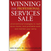 Winning the Professional Services Sale: Unconventional Strategies to Reach More Clients, Land Profitable Work, and Maintain Your Sanity