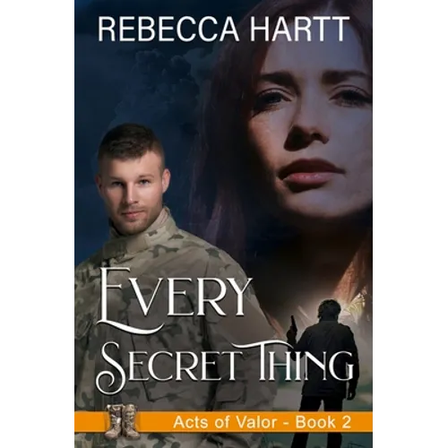 Every Secret Thing: Christian Romantic Suspense