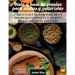 Dieta A Base De Plantas Para Atletas Y culturistas: El libro de dietas de culturismo vegano completo para impulsar su entrenamiento, el crecimiento mu
