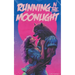 Running in the Moonlight