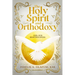 The Holy Spirit and Orthodoxy: God, Our Righteousness