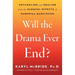 Will the Drama Ever End?: Untangling and Healing from the Harmful Effects of Parental Narcissism