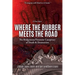 Where the Rubber Meets the Road: The Bridgestone/Firestone Conspiracy of Death & Destruction A True Story