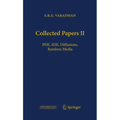 Collected Papers II: Pde, Sde, Diffusions, Random Media