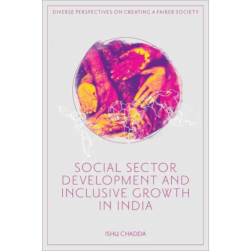 Social Sector Development and Inclusive Growth in India