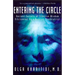 Entering the Circle: Ancient Secrets of Siberian Wisdom Discovered by a Russian Psychiatrist