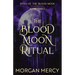 The Blood Moon Ritual: A Dark, Paranormal Romance