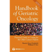 Handbook of Geriatric Oncology: Practical Guide to Caring for the Older Cancer Patient